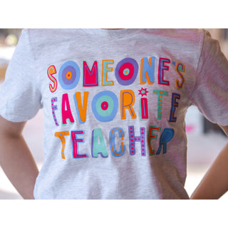 Someone's Favorite Teacher - Teacher Tee