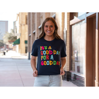 It's A Good Day - Teacher Tee