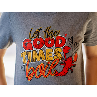 Let the Good Times Boil Crawfish - Mardi Gras Tee