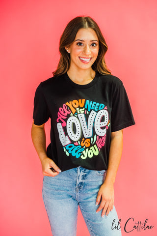 All You Need is Love - Valentines Tee